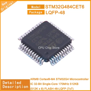 5 бр./лот Нов микроконтролер STM32G484CET6 STM32G484 IC 32-битов едноядрен 170 Mhz, 512 KB (512K x 8) FLASH 48-LQFP (7x7)