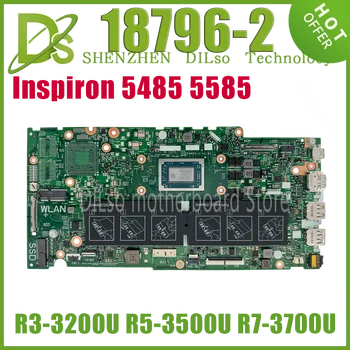 KEFU 18796-2 дънна Платка За лаптоп Dell Inspiron 5585 5485 дънна Платка С R5-3500 ах италиански хляб! r7-3700 DDR4 MB UMA 100% Тествани с Бърза Доставка