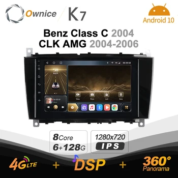 Ownice 8 Основната K7 DSP Android 10,0 Кола DVD плейър, за да Benz Class C 2004 AMG CLK 2004-2006 GPS Навигация 4G LTE Мултимедийно Радио