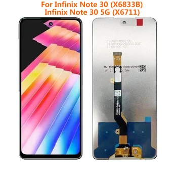 За Infinix Note 30 X6833 X6833B LCD дисплей С Сензорен Екран Дигитайзер възли За Infinix Note 30 5G X6711 Подмяна на LCD екрана