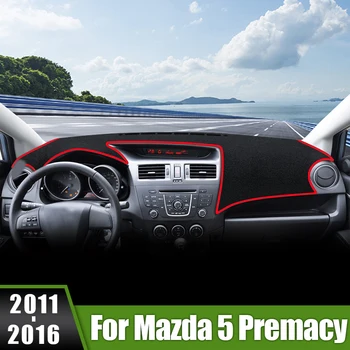 За Mazda 5 Premacy MK3 2011 2012 2013 2014 2015 2016 Покриване на Арматурното табло на Автомобила, Избегающая Светлинни Накладки, Анти-UV-Калъф За Арматурното табло, Килими