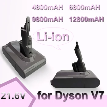 За батерията Дайсън V7 21,6 В 4.8/6.8/9.8/12.8 Литиево-йонна акумулаторна батерия AH за подмяна на прахосмукачка Animal Pro