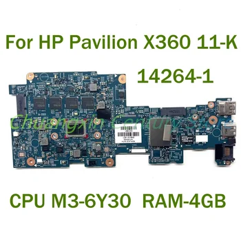 Лаптоп HP Pavilion X360 11-K дънна Платка 14264-1 с процесор M3-6Y30 Оперативната ПАМЕТ-4 GB 100% Тествана, Работи Изцяло