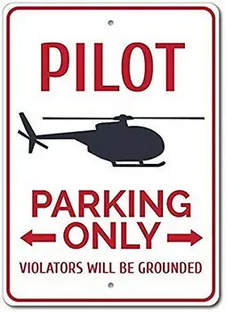 Метални знаци за паркиране на пилота, Реколта лидице табела, Плакат, дъска за декорация на дома, Забавни подаръци Подарък пилот, Декор пилот, подарък хеликоптер 8x12 I