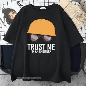 Мъжки тениски с Анимационни Принтом Trust Me I ' m Инженер, Корейски Неформални Блузи, Ризи, размери S-Xxxl, Мъжки Ризи с Високо качество Оверсайз За Мъже