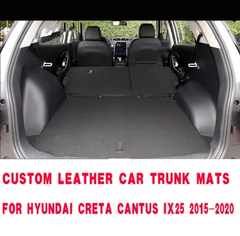 Обичай Кожени Постелки за багажник на кола на Hyundai Creta Cantus ix25 2015-2020 Задни Подложка за багажника Тава Килим Кал