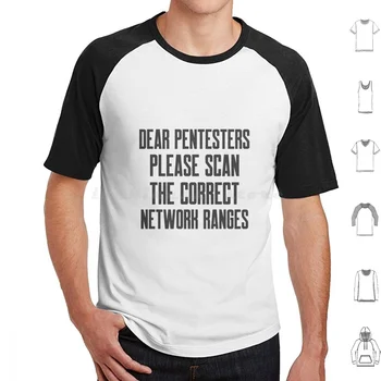 Пентестеры на кибер сигурността Моля сканирайте правилната тениска от памук, за мъже и жени с принтом 